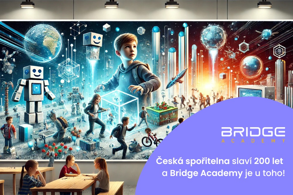 Roadshow pro #SilnějšíBudoucnost: Česká spořitelna slaví 200 let a Bridge Academy je u toho!